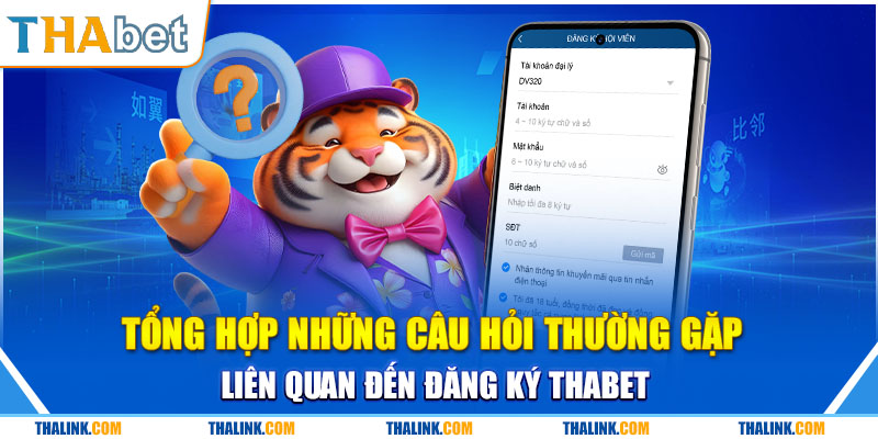 Những thắt mắt khi đăng ký tài khoản cá cược Thabet